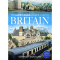 The James Bond Lover's Guide to Britain