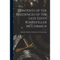 Contents of the Residences of the Late Edith Rockefeller McCormick