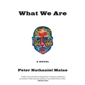 What We Are