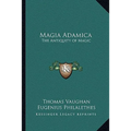 Magia Adamica: The Antiquity of Magic
