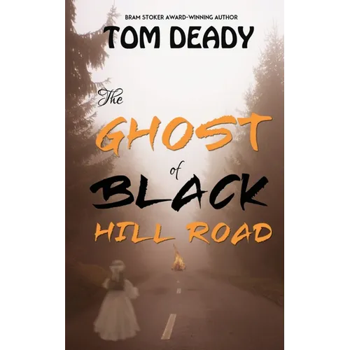 The Ghost of Black Hill Road: Hopedale Mystery Series, Book 2