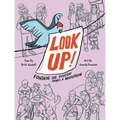 Look Up!: Fontaine the Pigeon Starts a Revolution