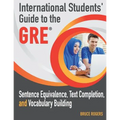 International Students' Guide to the GRE: Sentence Equivalence, Text Completion, and Vocabulary Building