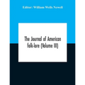The Journal Of American Folk-Lore (Volume Iii)