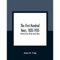 The First Hundred Years, 1835-1935: Historical Review Of Blue Island, Illinois