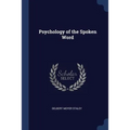 Psychology of the Spoken Word