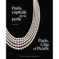 Paris, City of Pearls: A Historical Heyday for Jewelry