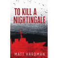 To Kill a Nightingale