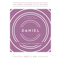 Daniel: Standing Firm in Adversity