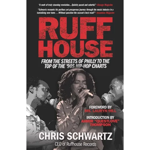 Ruffhouse: From the Streets of Philly to the Top of the '90s Hip-Hop Charts - Paperback