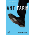 Ant Farm: And Other Desperate Situations