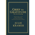Grief to Gratitude