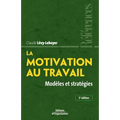 La motivation au travail: Modèles et stratégies