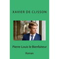 Pierre-Louis: Le Bienfaiteur