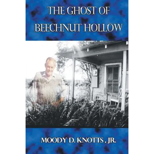 The Ghost of Beechnut Hollow: Book Two of The Miracle of the Mountain Series