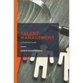 Talent Management: A Practical Guide