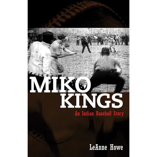 Miko Kings: An Indian Baseball Story