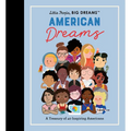 Little People, Big Dreams: American Dreams: A Treasury of 40 Inspiring Americans
