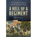 A Hell of a Regiment: To Gettysburg and Beyond with the Twentieth Maine