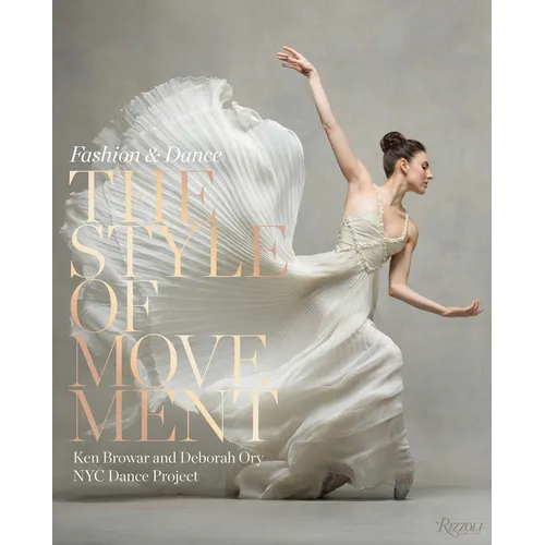 The Style of Movement: Fashion & Dance