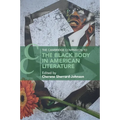 The Cambridge Companion to the Black Body in American Literature