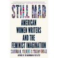 Still Mad: American Women Writers and the Feminist Imagination
