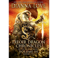 Treoir Dragon Chronicles of the Belador World: Volume III, Books 7-9