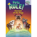 Invasion of the Pugs: A Branches Book (Pets Rule! #5)