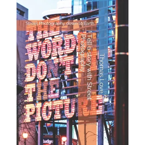Tell a story with Street Photography: Street Photography down to Earth