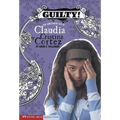 Guilty!: The Complicated Life of Claudia Cristina Cortez