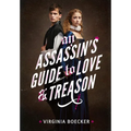An Assassin's Guide to Love and Treason