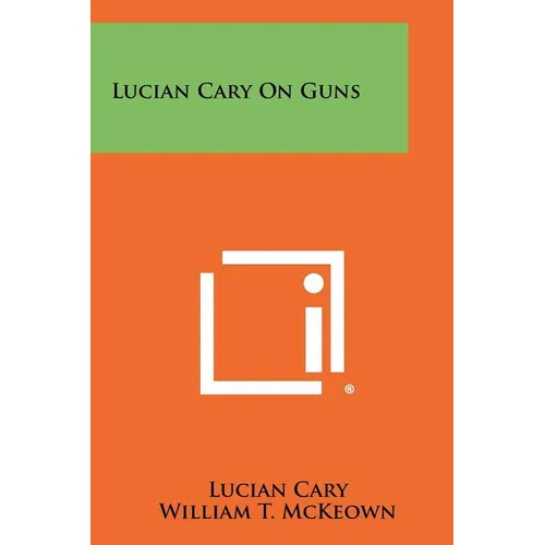 Lucian Cary On Guns