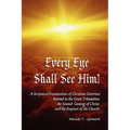 Every Eye Shall See Him!