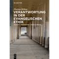 Verantwortung in Der Evangelischen Ethik: Begriff - Imagination - Soziale PRAXIS