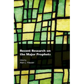 Recent Research on the Major Prophets