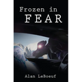 Frozen in Fear