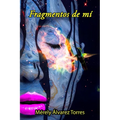 Fragmentos de mí