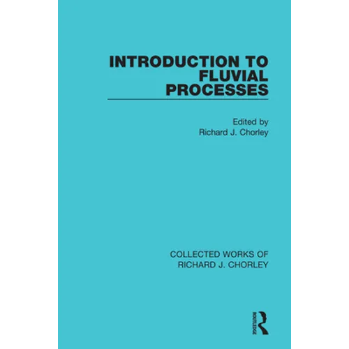 Introduction to Fluvial Processes