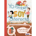 Yo También Soy Diferente: Cuentos Para Potenciar La Autoestima / I Am Different Too: Stories to Increase Your Self-Esteem