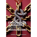 Emboscada a Navarra: Mitos, falsedades y otras tácticas del panvasquismo