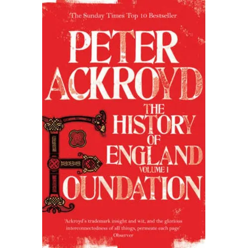 Foundation: The History of England Volume I