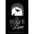 To Serve is Love