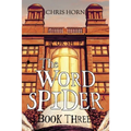The Word Spider Book Three