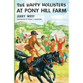 The Happy Hollisters at Pony Hill Farm