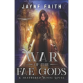 War of the Fae Gods: A Fae Urban Fantasy