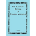 The Soldiers' Record of Jericho, Vermont