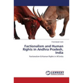 Factionalism and Human Rights in Andhra Pradesh, India