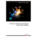 The Physics Behind Nanotechnology & Mathematical Modelling
