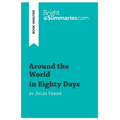 Around the World in Eighty Days by Jules Verne (Book Analysis): Detailed Summary, Analysis and Reading Guide