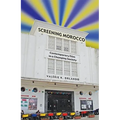 Screening Morocco: Contemporary Film in a Changing Society Volume 89